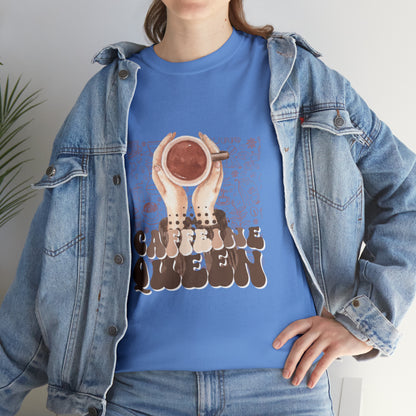 Coffee Queen T-Shirt......Unisex Heavy Cotton Tee