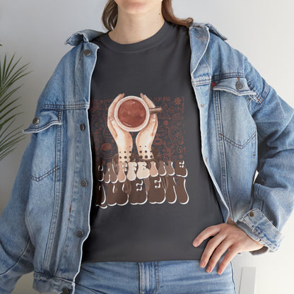 Coffee Queen T-Shirt......Unisex Heavy Cotton Tee