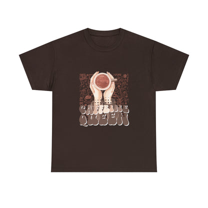Coffee Queen T-Shirt......Unisex Heavy Cotton Tee