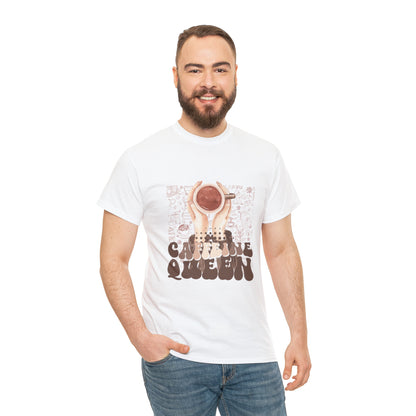 Coffee Queen T-Shirt......Unisex Heavy Cotton Tee