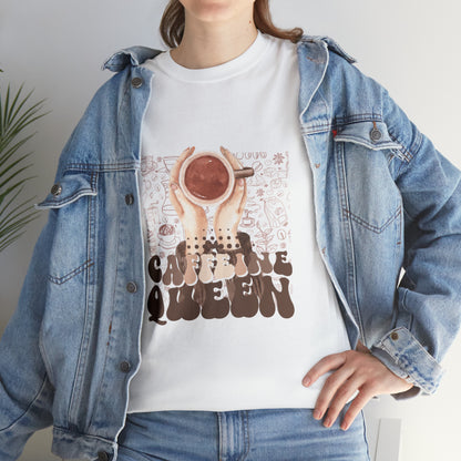 Coffee Queen T-Shirt......Unisex Heavy Cotton Tee