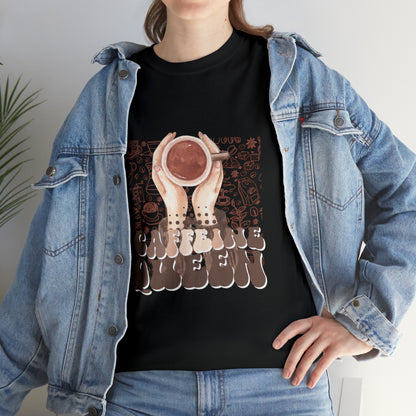Coffee Queen T-Shirt......Unisex Heavy Cotton Tee