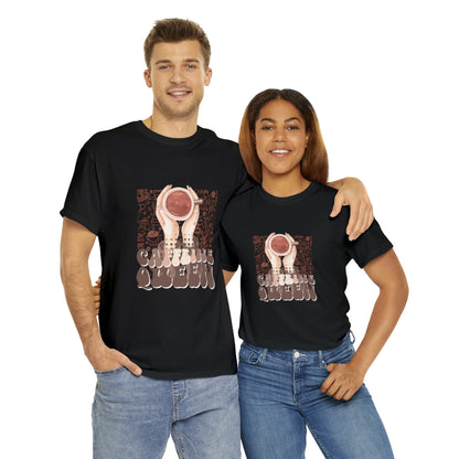 Coffee Queen T-Shirt......Unisex Heavy Cotton Tee