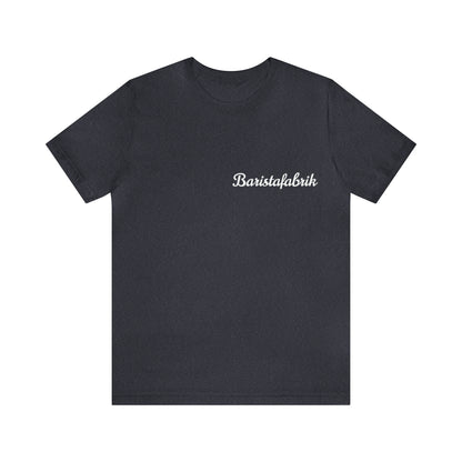 T-Shirt Baristafabrik.....a piece of family....great colors